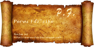 Pervu Füzike névjegykártya
